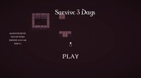 Survive 3 Days screenshot, image №3667431 - RAWG