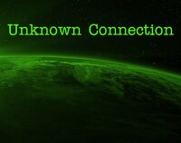 Unknown Connection screenshot, image №2872111 - RAWG