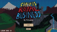 Serious Royal Business screenshot, image №3307370 - RAWG