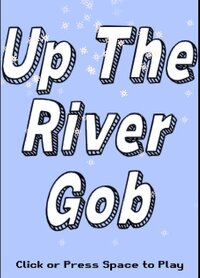 Up the River Gob screenshot, image №3704896 - RAWG
