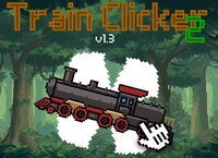 Train Clicker 2 v1.3 screenshot, image №3829854 - RAWG