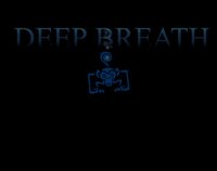 Deep Breath (jere) screenshot, image №2751155 - RAWG