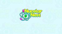 Nucelar Nest screenshot, image №1825013 - RAWG
