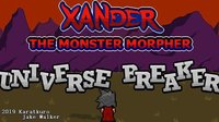 Xander the Monster Morpher: Universe Breaker screenshot, image №1830127 - RAWG