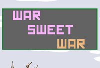 War sweet war screenshot, image №2420174 - RAWG