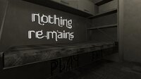 Nothing Remains screenshot, image №3079791 - RAWG