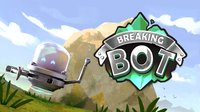 Breaking Bot [SGJ2020] screenshot, image №2290032 - RAWG