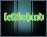 Left Behind Demo screenshot, image №1189887 - RAWG