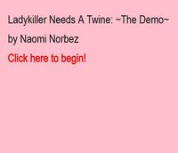 Ladykiller Needs A Twine ~DEMO~ screenshot, image №1861287 - RAWG