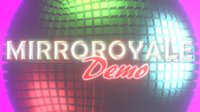 MirroRoyale DEMO screenshot, image №2320487 - RAWG