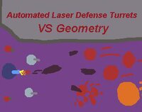 Automated Laser Defense Turrets VS Geometry screenshot, image №3796887 - RAWG