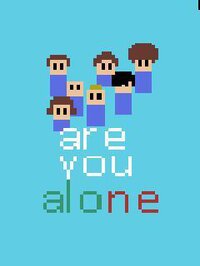 are you alone ? screenshot, image №3542891 - RAWG