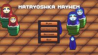 Matryoshka Mayhem (UpRoomGames) screenshot, image №2890133 - RAWG