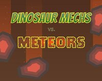 Dinosaur Mechs vs. Meteors screenshot, image №2942920 - RAWG