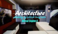 Architecture: My Living Room On unreal engine 4 screenshot, image №2391287 - RAWG
