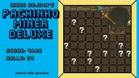 Hideo Kojima's Pachinko Miner Deluxe screenshot, image №1230947 - RAWG