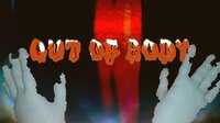 Out of Body (itch) (dextilitygamer, Justros, InfernoMV, burusume, SirWaltherdon) screenshot, image №2932029 - RAWG