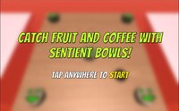Catch Fruit And Coffee With Sentient Bowls! screenshot, image №1214678 - RAWG