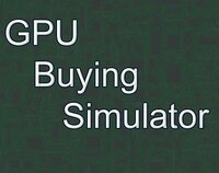 GPU Buying Simulator screenshot, image №2779618 - RAWG