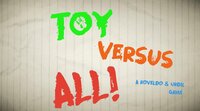 Toy VS All screenshot, image №2423989 - RAWG