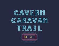 Cavern Caravan Trail screenshot, image №1686507 - RAWG