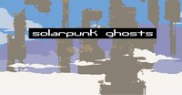 Solarpunk Ghosts screenshot, image №2321856 - RAWG