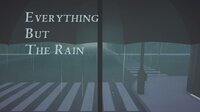 Everything But The Rain screenshot, image №3590901 - RAWG