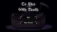 To Dice With Death screenshot, image №3471776 - RAWG