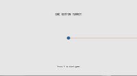 One Button Turret (Ninus Hideon) screenshot, image №3664446 - RAWG