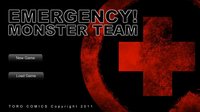 EMERGENCY! Monster Team Chapter 0 screenshot, image №1075759 - RAWG
