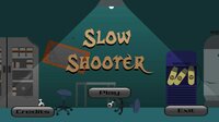 Slow Shooter oleh Tim Fadimfe screenshot, image №2637304 - RAWG