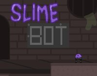 Slime Bot screenshot, image №3584004 - RAWG