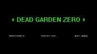 Dead Garden Zero screenshot, image №3988565 - RAWG