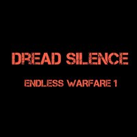 Dread Silence Endless Warfare screenshot, image №2549455 - RAWG