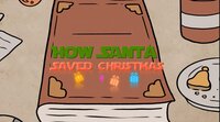 How Santa Saved Christmas screenshot, image №3709210 - RAWG