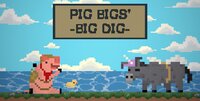 Pig Bigs' Big Dig screenshot, image №3767568 - RAWG