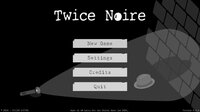 Twice Noire screenshot, image №3215105 - RAWG