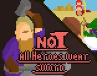 Not All Heroes Wear Swords screenshot, image №3248217 - RAWG