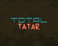 Total Tatar screenshot, image №3464397 - RAWG
