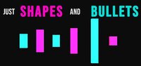 Just SHAPES And BULLETS screenshot, image №3156171 - RAWG