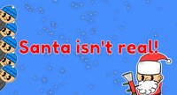 Santa Isn't Real screenshot, image №3263422 - RAWG