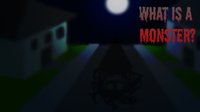 What Is A Monster? (Demo) screenshot, image №1256502 - RAWG
