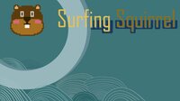 Surfing Squirrel screenshot, image №3620242 - RAWG