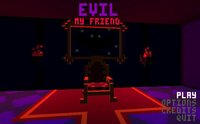 Evil, my friend screenshot, image №1707573 - RAWG