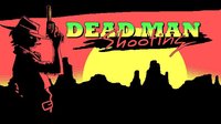 Dead Man Shooting screenshot, image №1052319 - RAWG