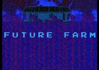 FUTURE FARM screenshot, image №1714156 - RAWG