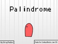 Palindrome (StrayTheDev) screenshot, image №3744840 - RAWG