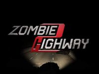 Zombie Highway 2 screenshot, image №16883 - RAWG