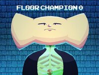 Floor Champion 0(Demo) screenshot, image №2657074 - RAWG