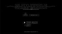 Slam Whale screenshot, image №2182418 - RAWG